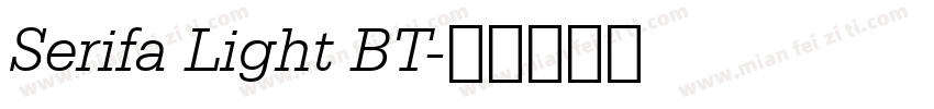 Serifa Light BT字体转换
